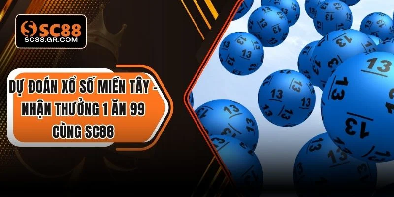 Dự đoán xổ số miền Tây