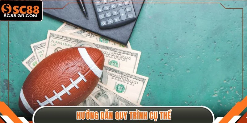 Hướng dẫn quy trình cụ thể