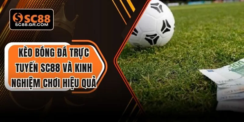 Kèo bóng đá trực tuyến