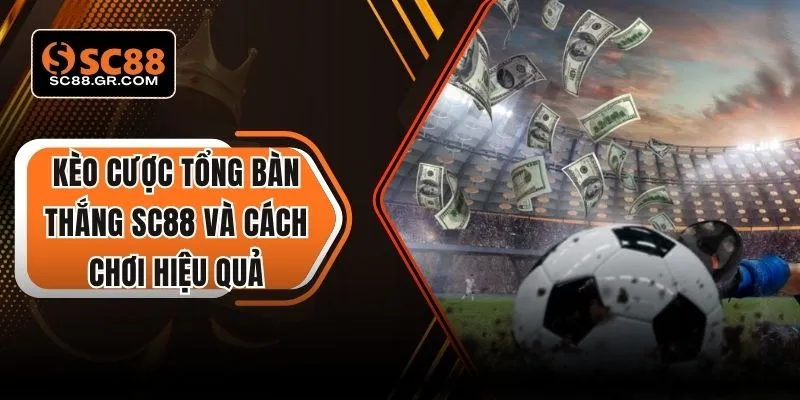 Kèo cược tổng bàn thắng