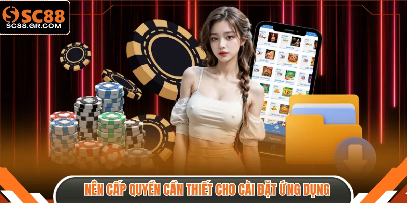 Nên cấp quyền cần thiết cho cài đặt ứng dụng